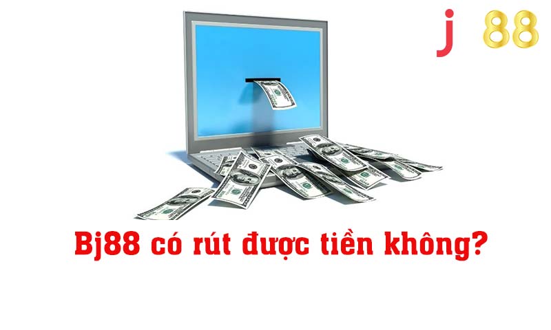 Bj88 có rút được tiền không?